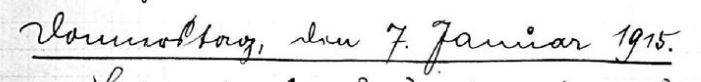 handschriftlich in Sütterlin: Donnerstag, den 7. Januar 1915.