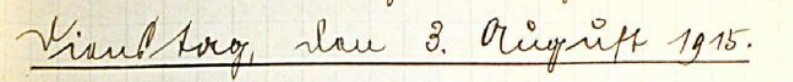 Handschrift: Dienstag, den 3. August 1915.
