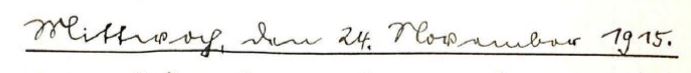 Tagebuchüberschrift, handschriftlich: Mittwoch, den 24. November 1915.