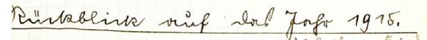 handschriftliche Überschrift aus dem Kriegstagebuch: Rückblick auf das Jahr 1915.