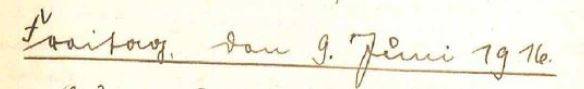 Originale handschriftliche Überschrift: Freitag, den 9. Juni 1916.