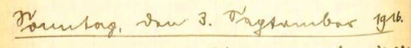 Originale Tagebuchüberschrift: Sonntag, den 3. September 1916