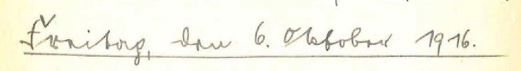handschriftliche Überschrift aus Tagebuch: Freitag, den 6. Oktober 1916.